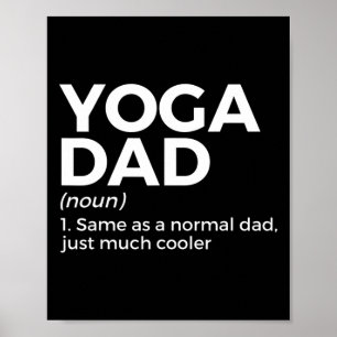 Yoga Dad Definition Yoga Poses Poster