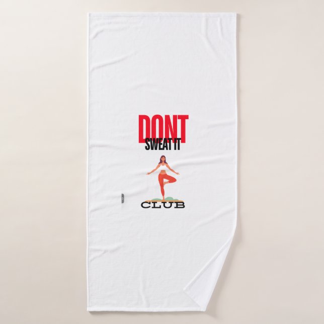 Yoga dont sweat it club custom towel workout gy (Bath Towel)