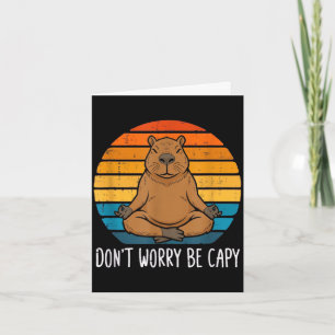 Yoga don't worry be capy funny capybara meditation card