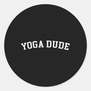 Yoga Dude  Classic Round Sticker