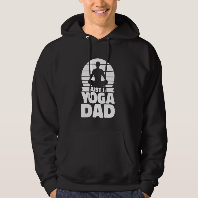 Yoga Father Training - Yogi Just A Yoga Dad Hoodie (Front)