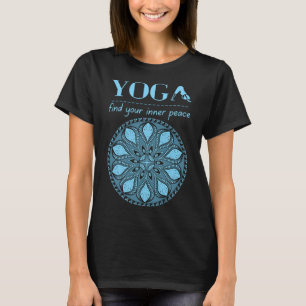 Yoga Find Your Inner Peace Yoga On My Mind T-Shirt
