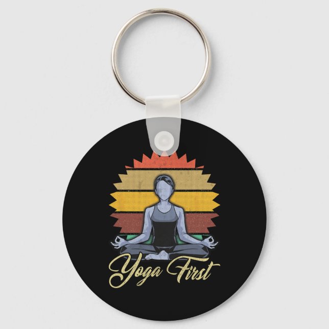 Yoga First Meditation Zen Gift  Key Ring (Front)
