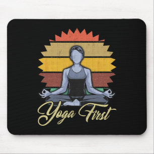 Yoga First Meditation Zen Gift Mouse Pad