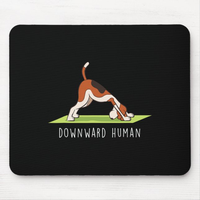 Yoga Funny Downward Human Dog  Mouse Pad (Front)