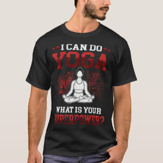 Yoga I can do Yoga Namasté Meditation T-Shirt