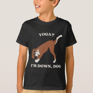 Yoga I'm Down Dog Boxer Lover  T-Shirt