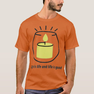 yoga is life and life is goodfunny gift for ypur m T-Shirt