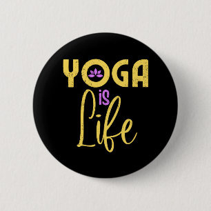 Yoga Is Life Yoga Meditaion 6 Cm Round Badge