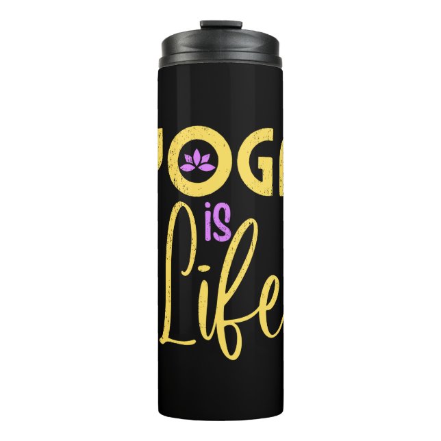 Yoga Is Life Yoga Meditaion Thermal Tumbler (Front)