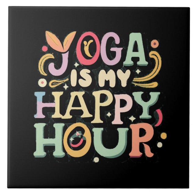 Yoga Is My Happy Hour Tile (Front)