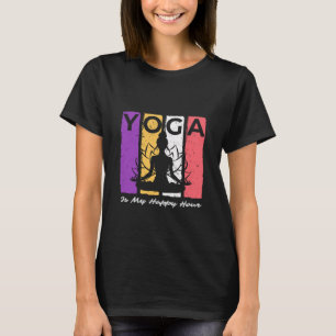 Yoga Is My Happy Hour Vintage Yoga Saying T-Shirt