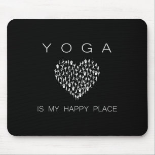 Yoga Is My Happy Place Insrational Motivational  Mouse Pad