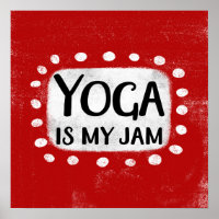 Yoga Is My Jam Poster Wall Art