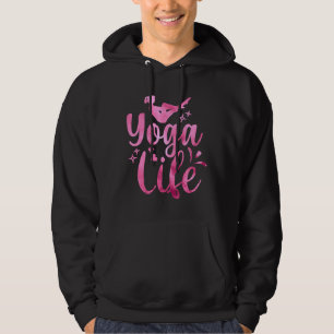 Yoga Life Yoga Idea Hoodie