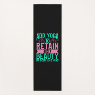 Yoga Lover Add Yoga To Retain The Beauty Mat