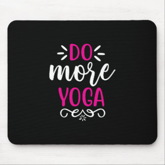 Yoga Lover | Do More Yoga Art Mouse Pad