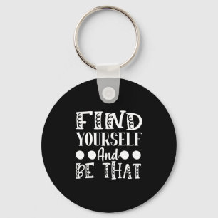 Yoga Lover   Find Yourself And Be That Key Ring