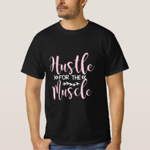 Yoga Lover   Hustle For The Muscle T-Shirt