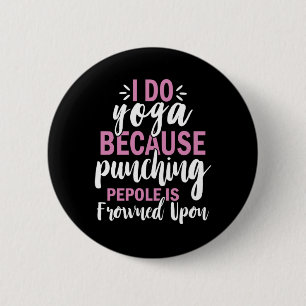 Yoga Lover I Do Yoga 6 Cm Round Badge