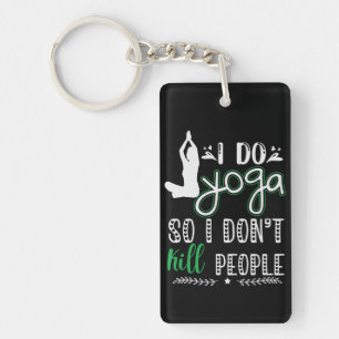 Yoga Lover   I Do Yoga Key Ring