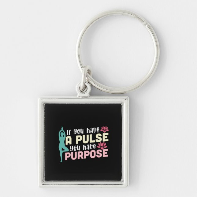 Yoga Lover | If You Have A Pulse Key Ring (Front)