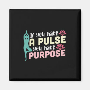 Yoga Lover   If You Have A Pulse Magnet