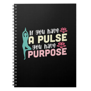 Yoga Lover If You Have A Pulse Notebook