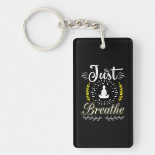 Yoga Lover Just Breathe Key Ring