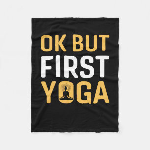 Yoga Lover Ok But First Yoga Fleece Blanket