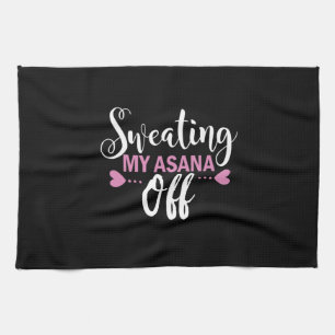 Yoga Lover Sweating My Asana Off Tea Towel