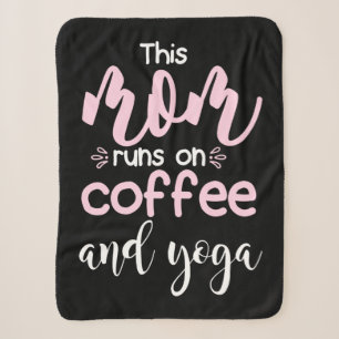Yoga Lover   This Mum Runs On Coffee And Yoga Sherpa Blanket