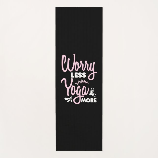 Yoga Lover | Worry Less Yoga More Mat (Front)