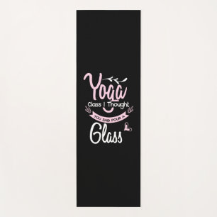 Yoga Lover   Yoga Class I Thought You Said Mat