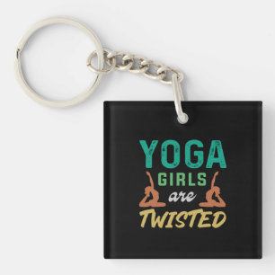 Yoga Lover   Yoga Girls Are Twisted Key Ring