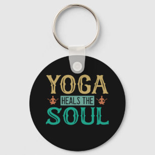 Yoga Lover   Yoga Heals The Soul Key Ring