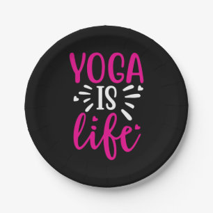 Yoga Lover   Yoga Is Life Paper Plate