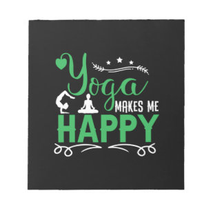 Yoga Lover Yoga Make Me Happy Notepad