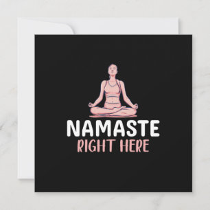 Yoga Lover   Yoga Namaste Right Here Invitation
