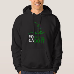 Yoga Made Me Do It Essential Hoodie