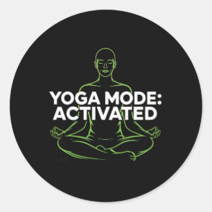 Yoga Mode Activated Mindful Fitness Meditation Art Classic Round Sticker