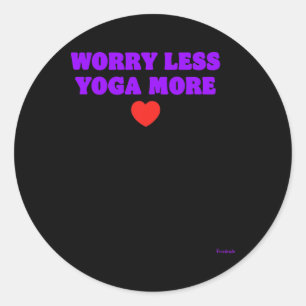 Yoga More Worry Less Classic Round Sticker