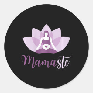 Yoga Pregnant Mum Namaste Mamaste For Mother Classic Round Sticker