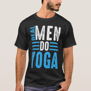 Yoga Real Men Do Yoga T-Shirt
