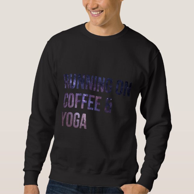 Yoga  Saying Sweatshirt (Front)