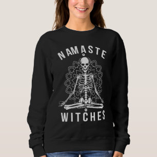 Yoga Skeleton Meditating Namaste Witches Yoga Sweatshirt