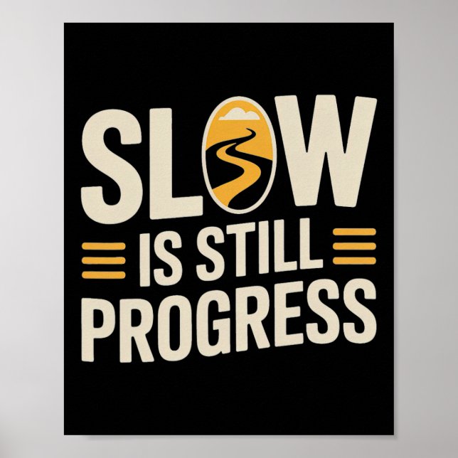 Yoga Snail Design Slow Is Still Progress Mindful L Poster (Front)