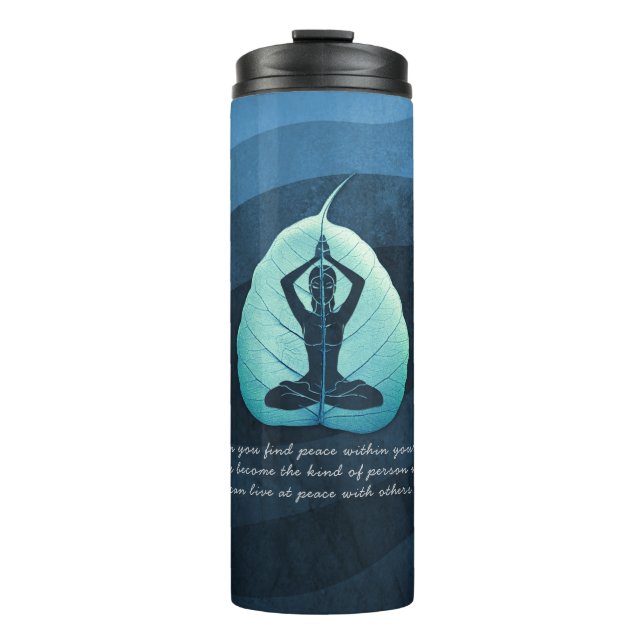 Yoga Teacher Meditation Pose Bodhi Leaf Cut Quotes Thermal Tumbler (Front)