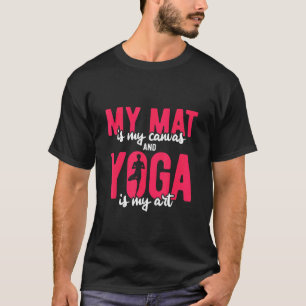 Yoga Teacher Quote For A Yogi Yoga 43 T-Shirt