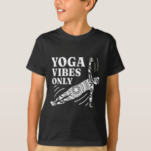 Yoga Vibes Only Funny Yoga T-Shirt